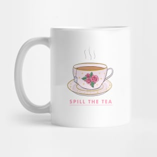 Spill the tea Mug